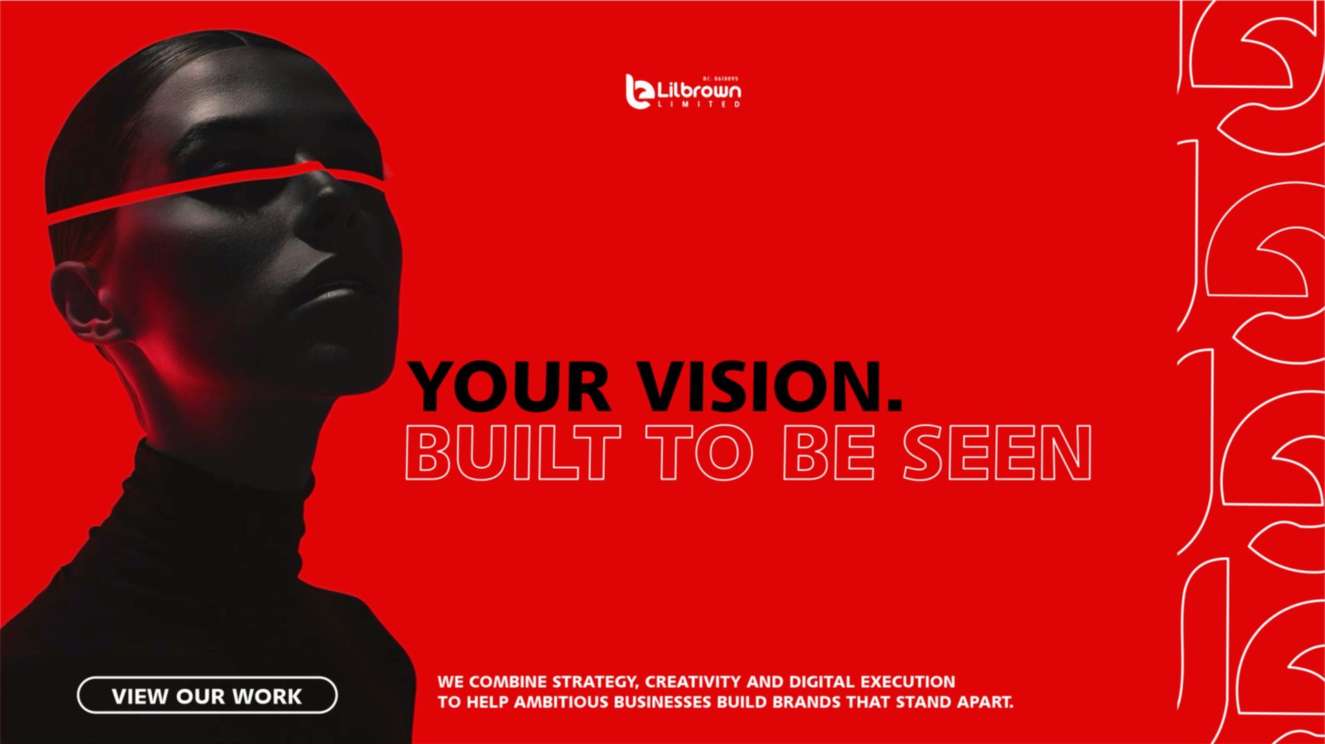 Your vision. Built to be seen. Strategy, creativity and digital execution to help ambitious businesses build brands that stand apart.